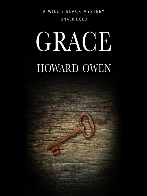 Title details for Grace by Howard Owen - Wait list